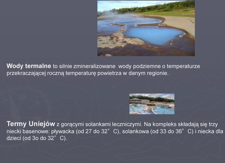 Termy Uniejów z gorącymi solankami leczniczymi.