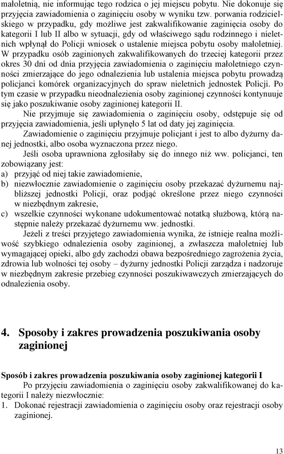 wniosek o ustalenie miejsca pobytu osoby małoletniej.