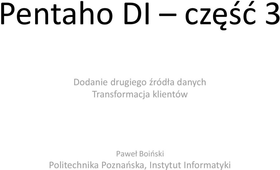 Transformacja klientów Paweł