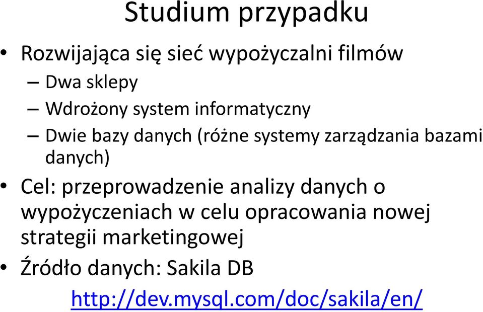 Cel: przeprowadzenie analizy danych o wypożyczeniach w celu opracowania nowej