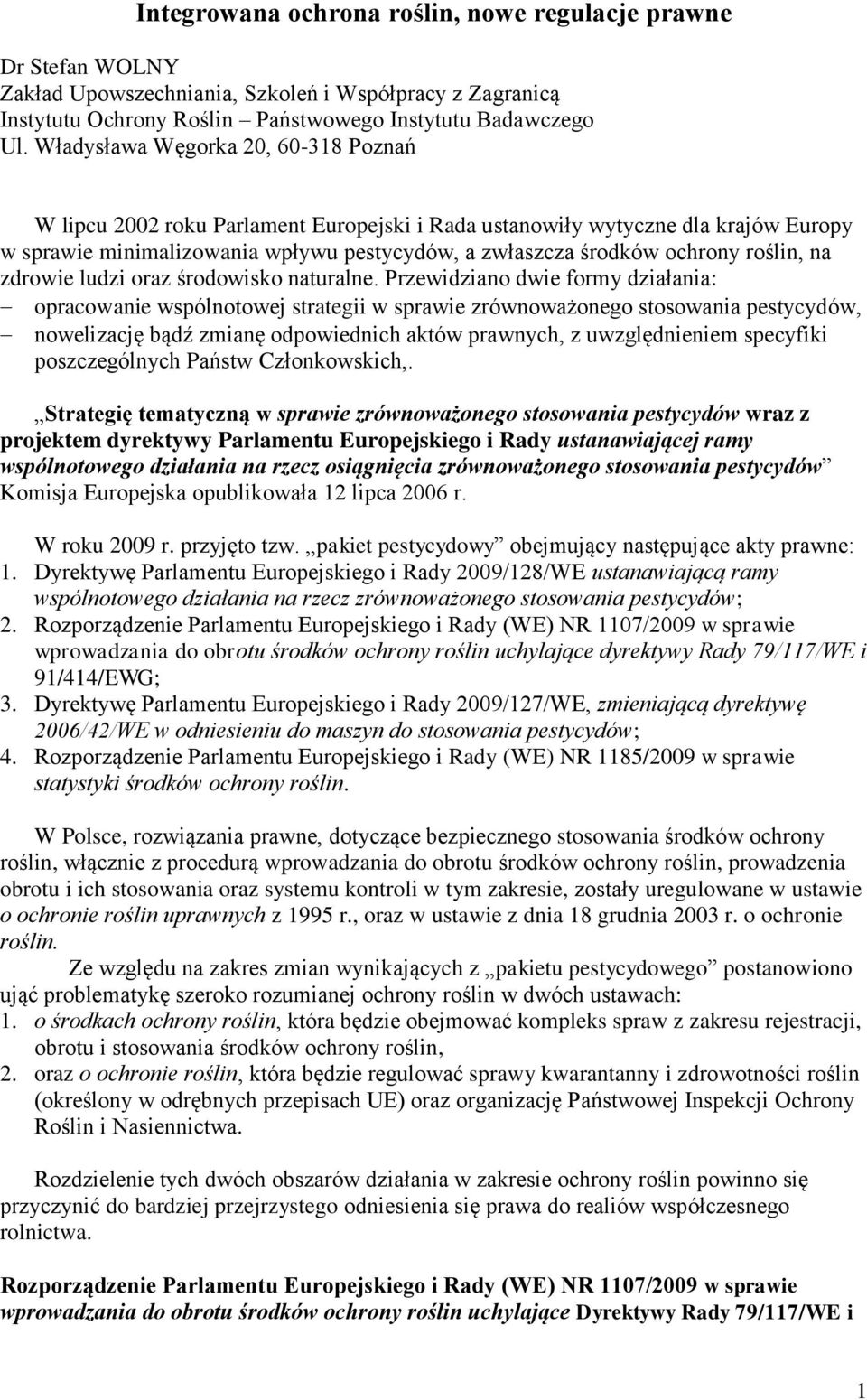 roślin, na zdrowie ludzi oraz środowisko naturalne.
