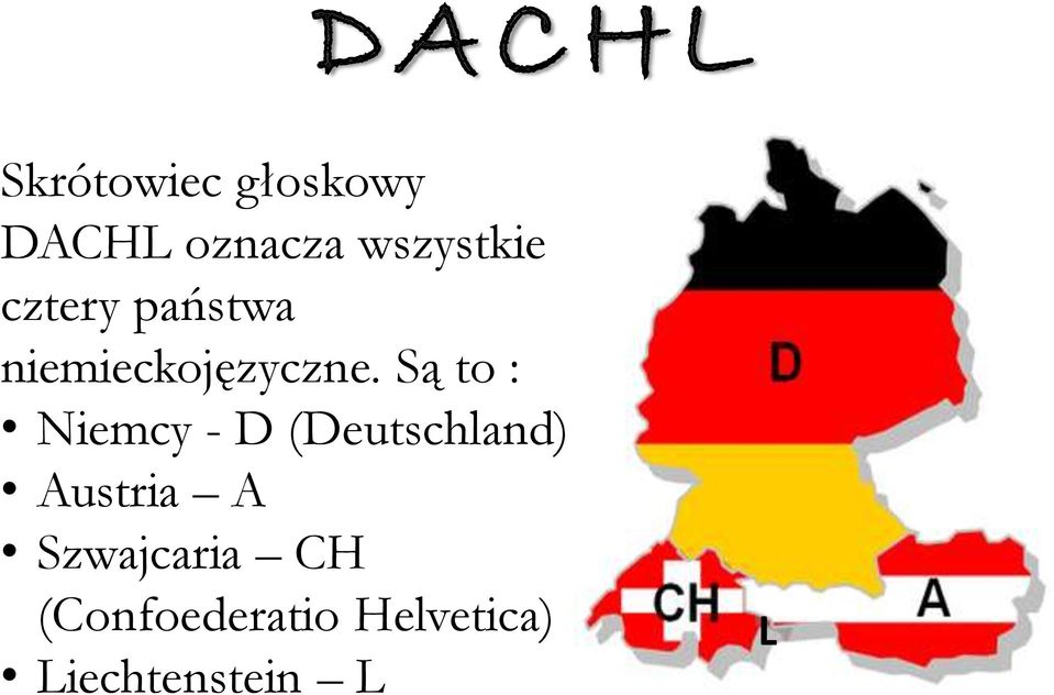 Są to : Niemcy - D (Deutschland) Austria A