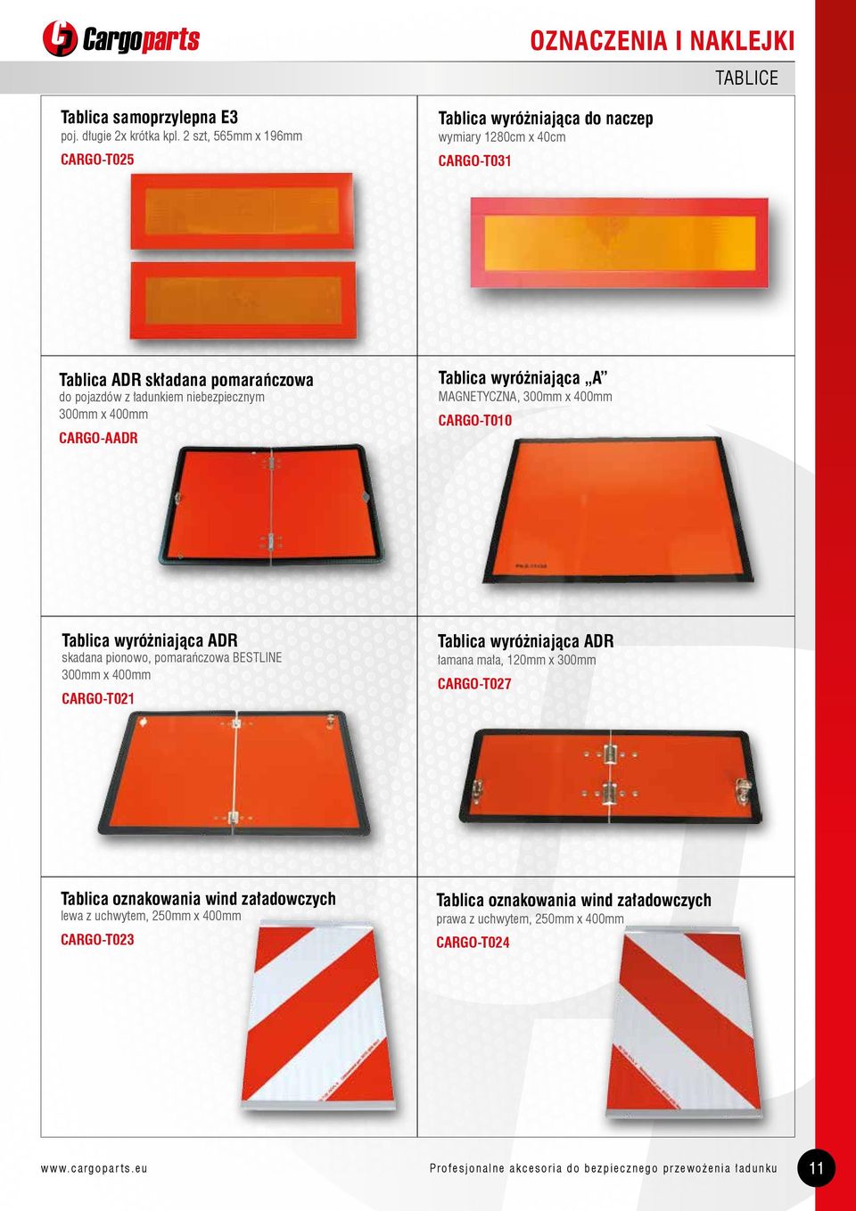 CARGO-AADR Tablica wyróżniająca A MAGNETYCZNA, 300mm x 400mm CARGO-T010 Tablica wyróżniająca ADR skadana pionowo, pomarańczowa BESTLINE 300mm x 400mm CARGO-T021 Tablica wyróżniająca