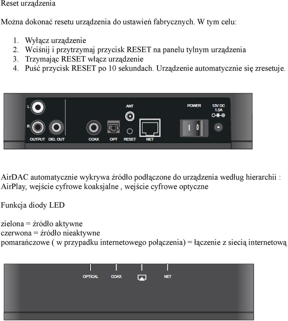 Urządzenie automatycznie się zresetuje.