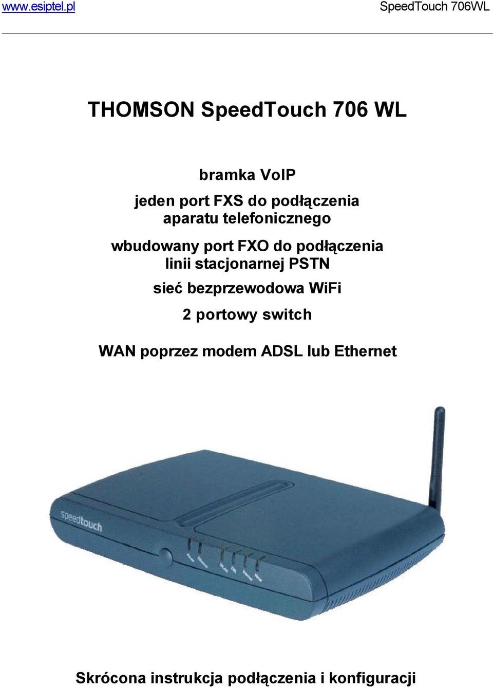 stacjonarnej PSTN sieć bezprzewodowa WiFi 2 portowy switch WAN