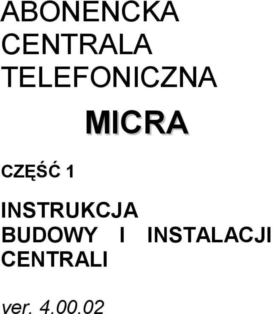 CZĘŚĆ 1 INSTRUKCJA