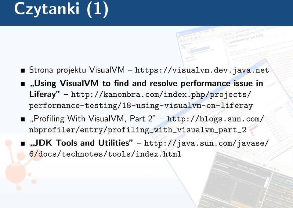 php/projects/ performance-testing/18-using-visualvm-on-liferay Profiling With VisualVM, Part 2