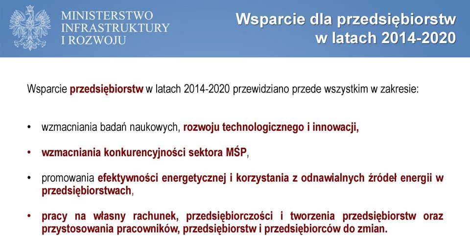 promowania efektywności energetycznej i korzystania z odnawialnych źródeł energii w przedsiębiorstwach, pracy na własny