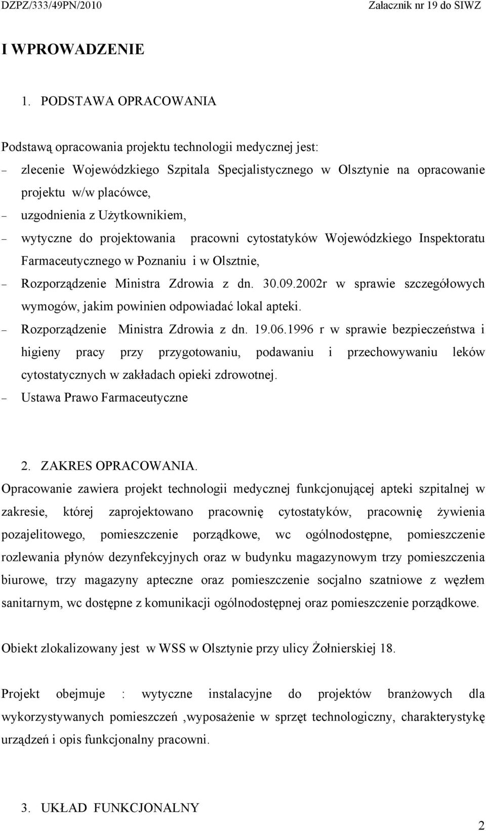Użytkownikiem, wytyczne do projektowania pracowni cytostatyków Wojewódzkiego Inspektoratu Farmaceutycznego w Poznaniu i w Olsztnie, Rozporządzenie Ministra Zdrowia z dn. 30.09.