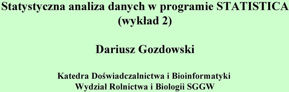 Gozdowski Katedra Doświadczalnictwa i