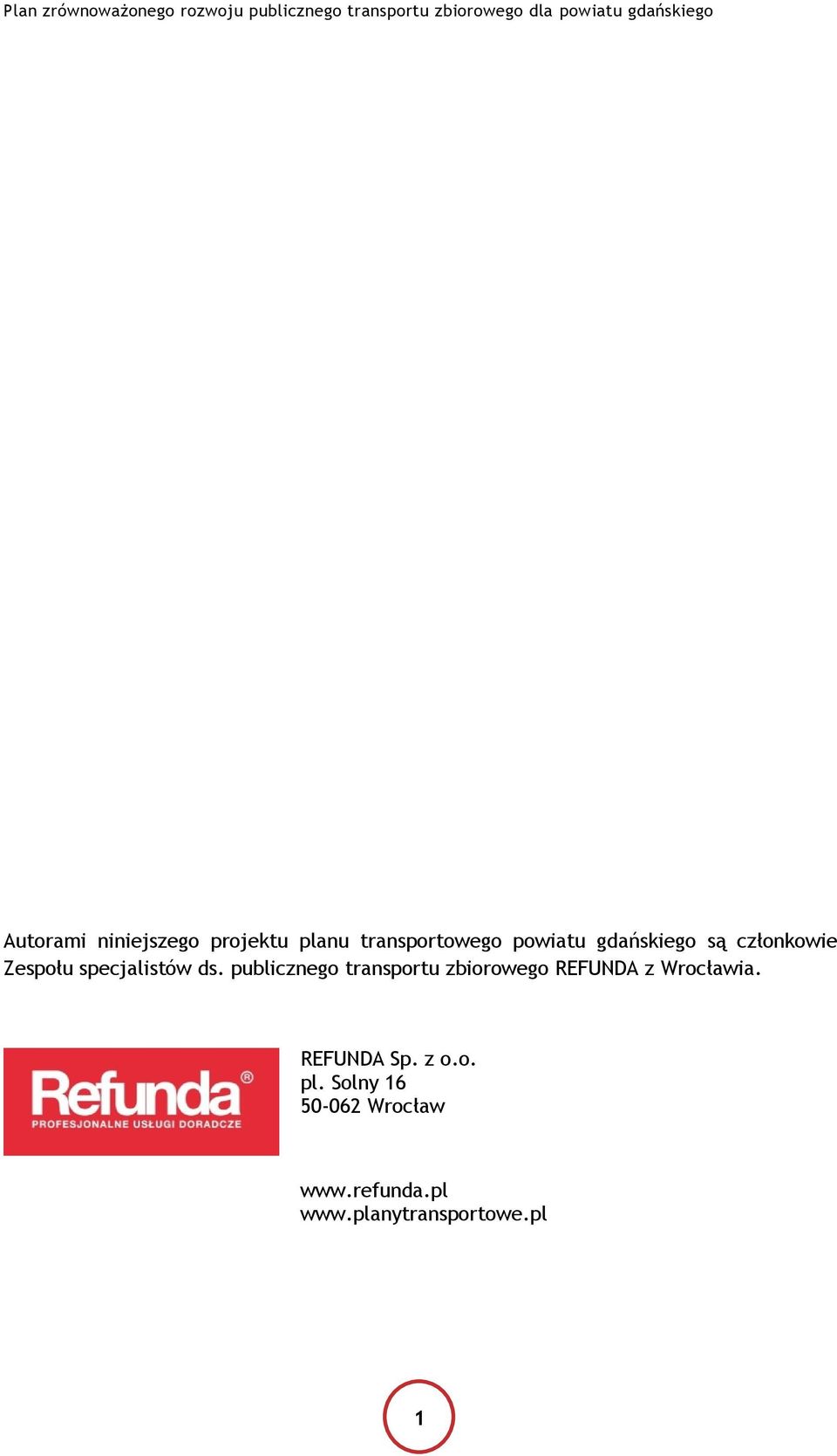 publicznego transportu zbiorowego REFUNDA z Wrocławia.