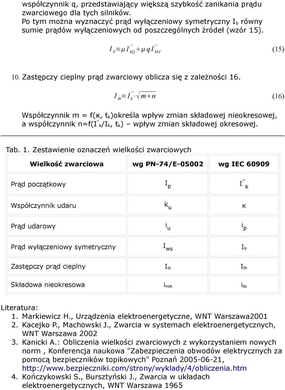 Zastępczy cieplny prąd zwarciowy oblicza się z zależności 16.