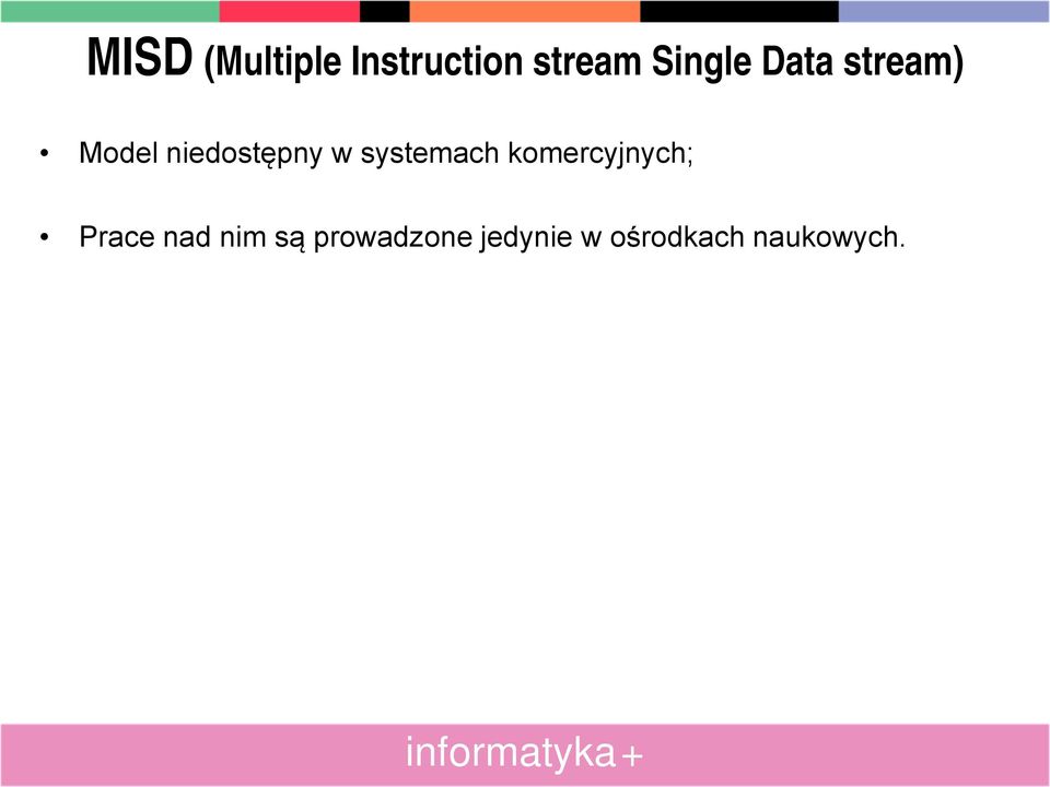 w systemach komercyjnych; Prace nad