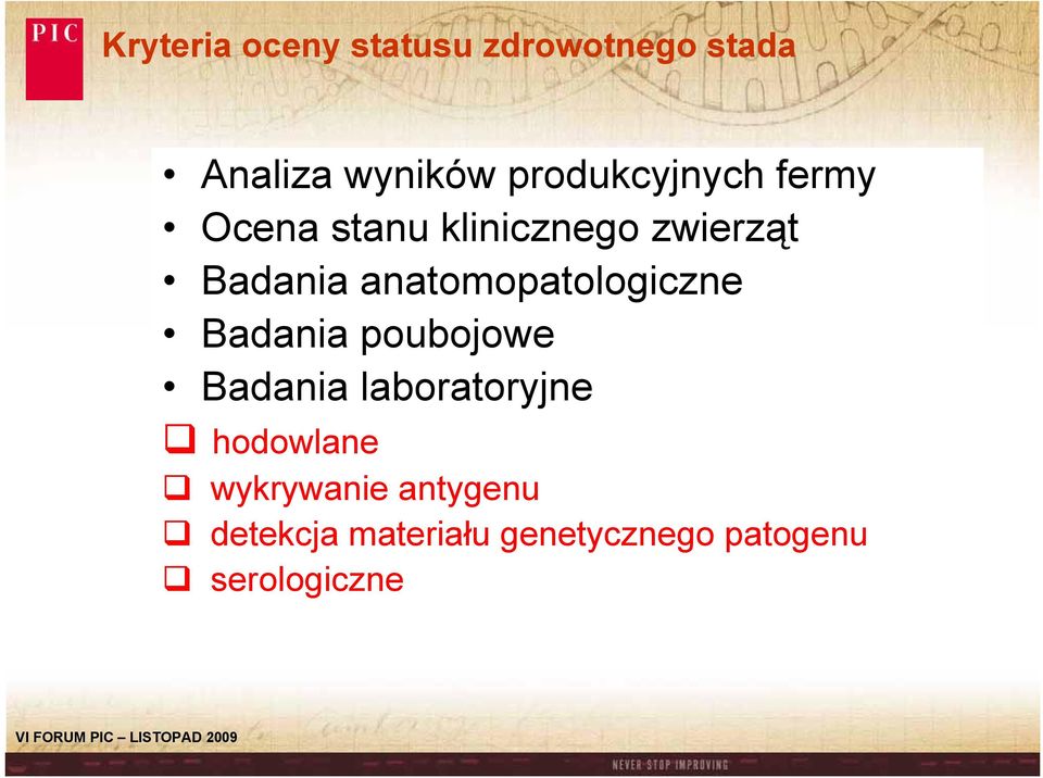 anatomopatologiczne Badania poubojowe Badania laboratoryjne