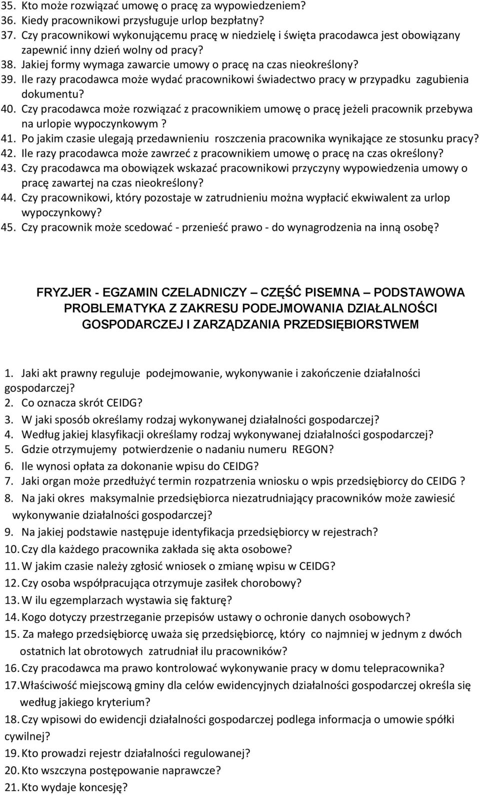 Ile razy pracodawca może wydać pracownikowi świadectwo pracy w przypadku zagubienia dokumentu? 40.