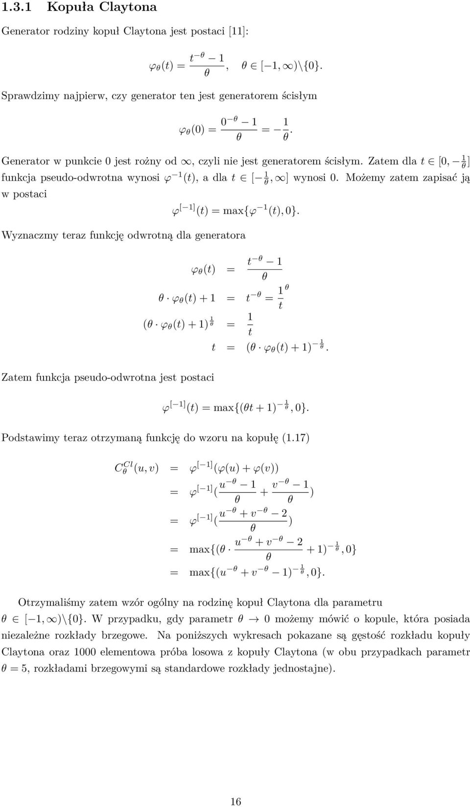 Możemy zatem zapisać ją w postaci ϕ [ 1] (t) = max{ϕ 1 (t), 0.