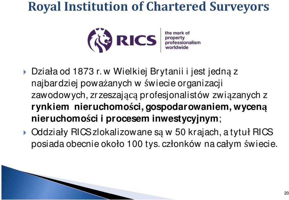 zawodowych, zrzeszaj profesjonalistów zwizanych z rynkiem nieruchomoci,