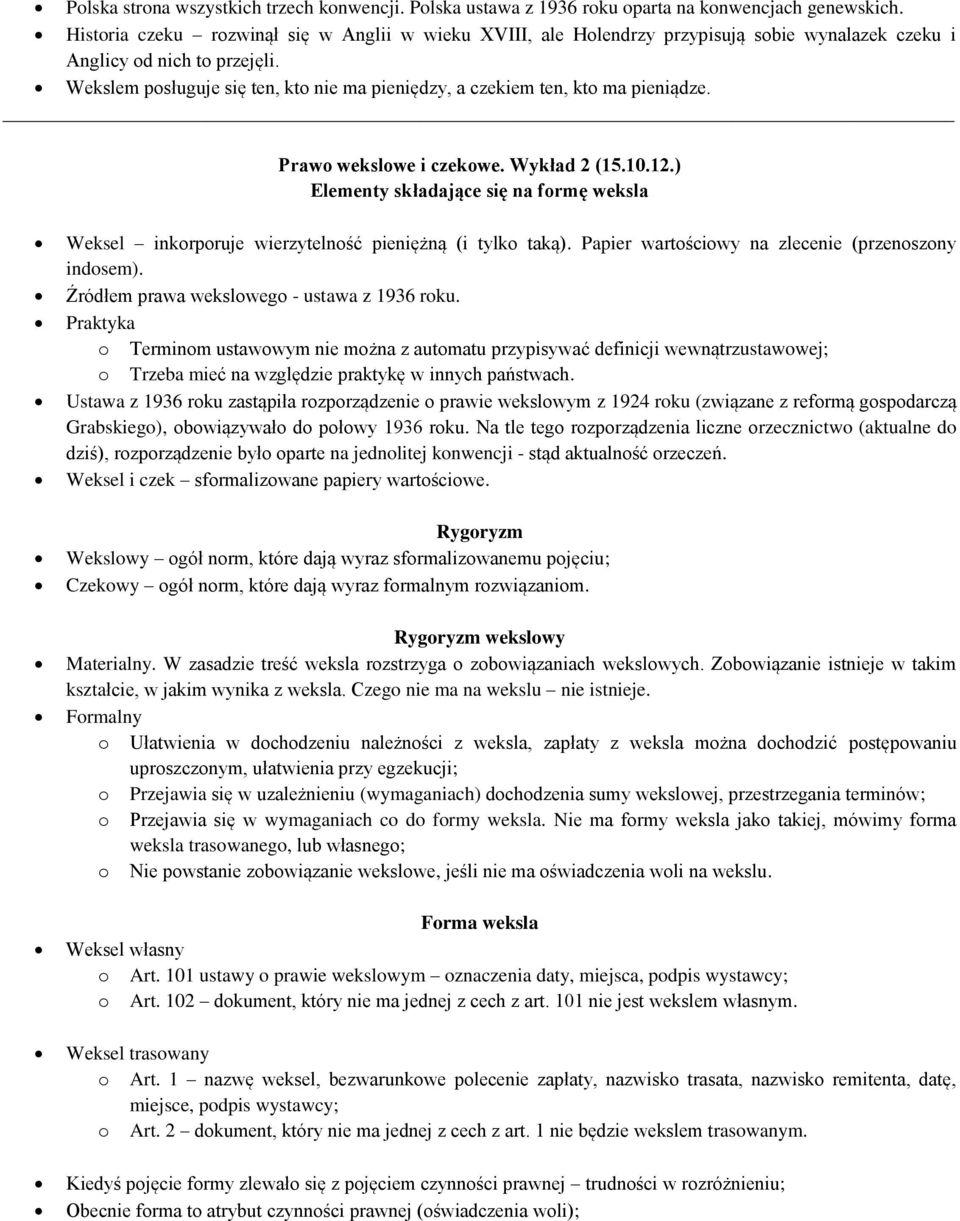 Wekslem posługuje się ten, kto nie ma pieniędzy, a czekiem ten, kto ma pieniądze. Prawo wekslowe i czekowe. Wykład 2 (15.10.12.