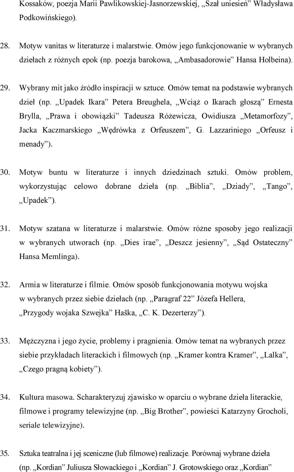 Omów temat na podstawie wybranych dzieł (np.