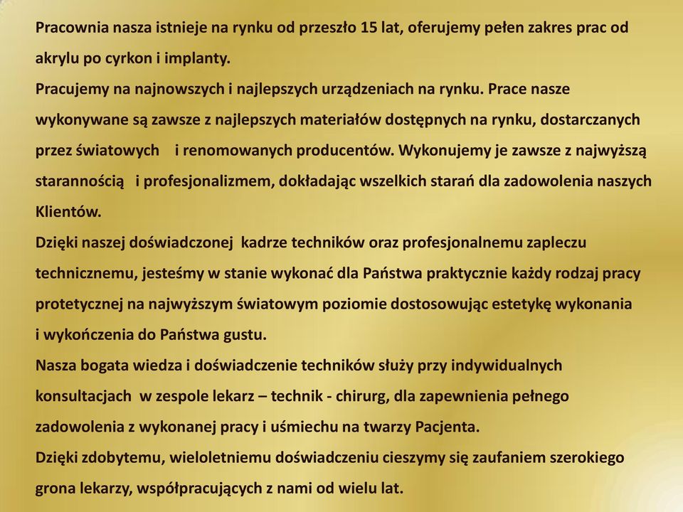 Wykonujemy je zawsze z najwyższą starannością i profesjonalizmem, dokładając wszelkich starao dla zadowolenia naszych Klientów.