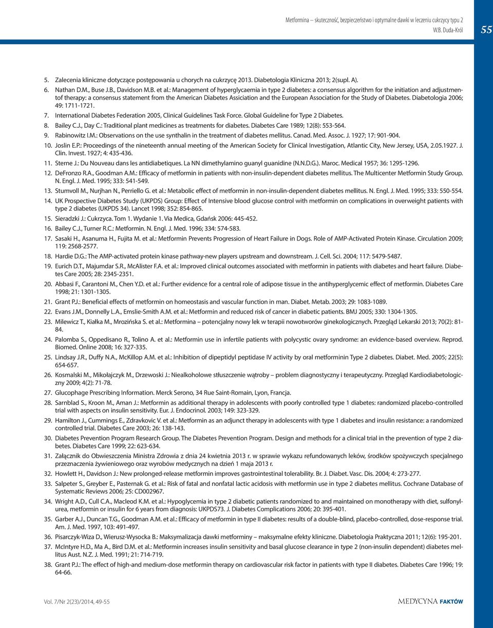 Association for the Study of Diabetes. Diabetologia 2006; 49: 1711-1721. 7. International Diabetes Federation 2005, Clinical Guidelines Task Force. Global Guideline for Type 2 Diabetes. 8. Bailey C.J.