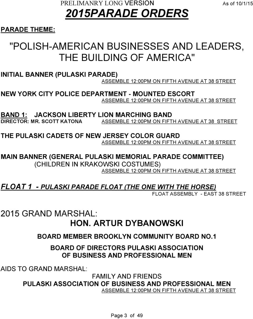 SCOTT KATONA ASSEMBLE 12:00PM ON FIFTH AVENUE AT 38 STREET THE PULASKI CADETS OF NEW JERSEY COLOR GUARD ASSEMBLE 12:00PM ON FIFTH AVENUE AT 38 STREET MAIN BANNER (GENERAL PULASKI MEMORIAL PARADE