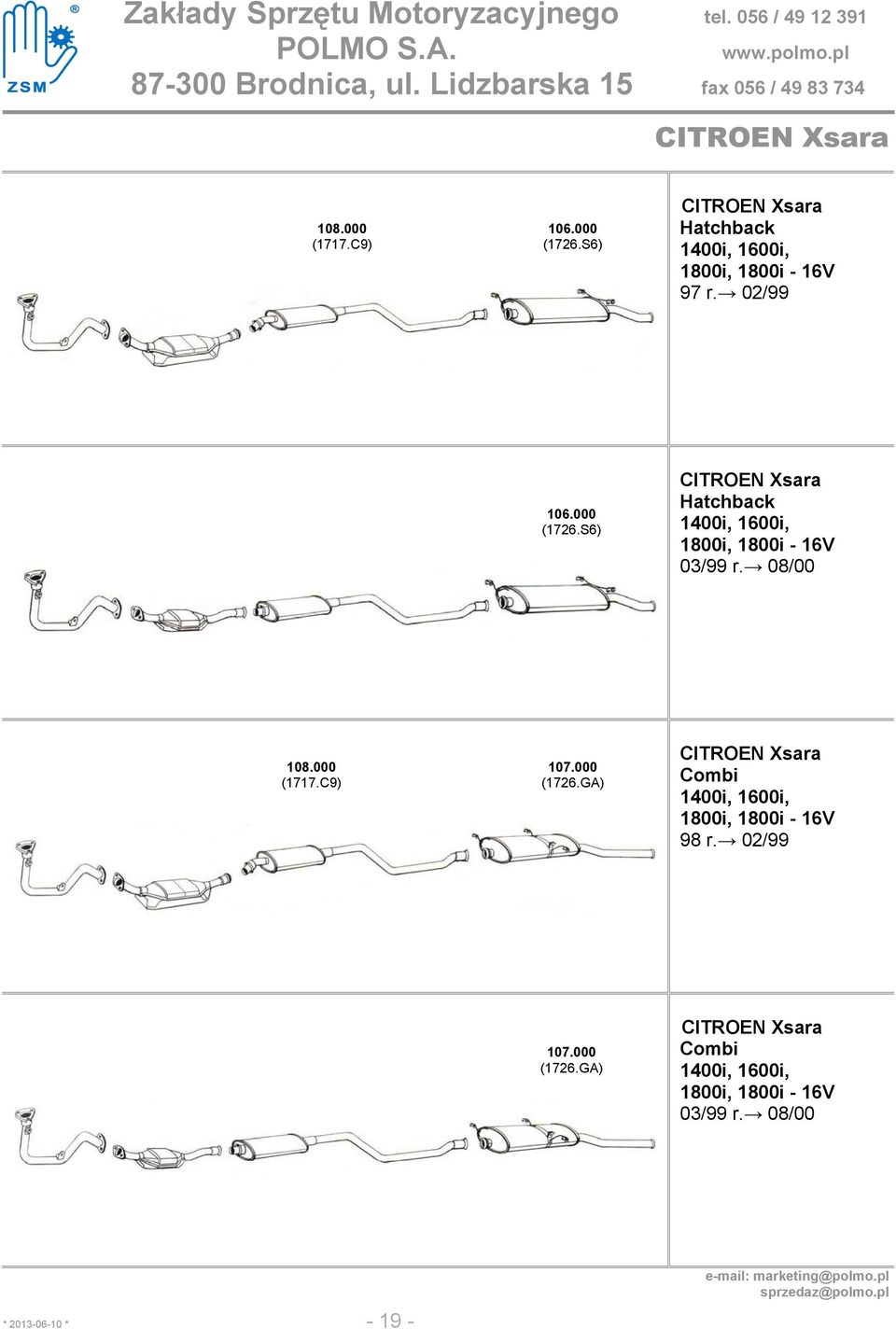 S6) CITROEN Xsara 1400i, 1600i, 1800i, 1800i - 16V 03/99 r. 08/00 108.000 (1717.C9) 107.000 (1726.