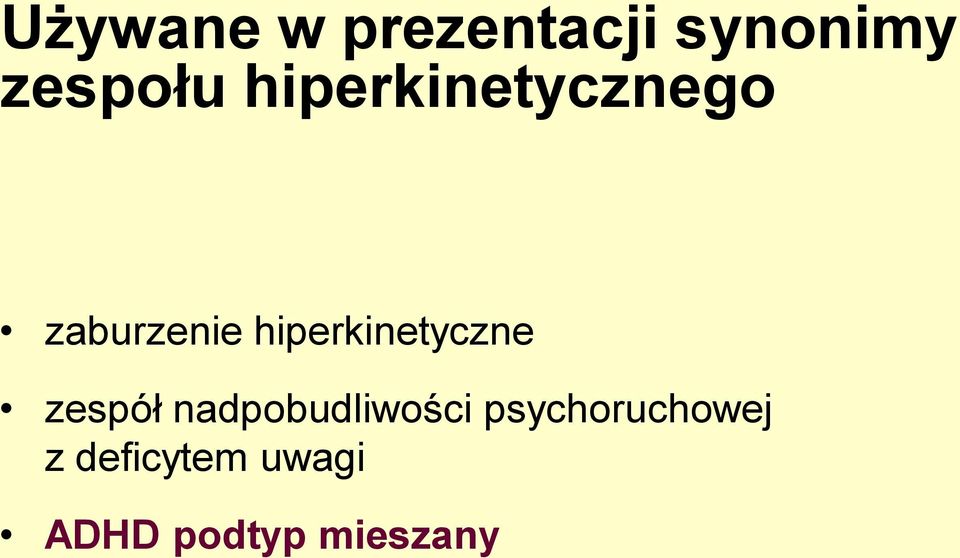 hiperkinetyczne zespół nadpobudliwości