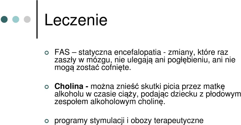 Cholina - można znieść skutki picia przez matkę alkoholu w czasie ciąży,