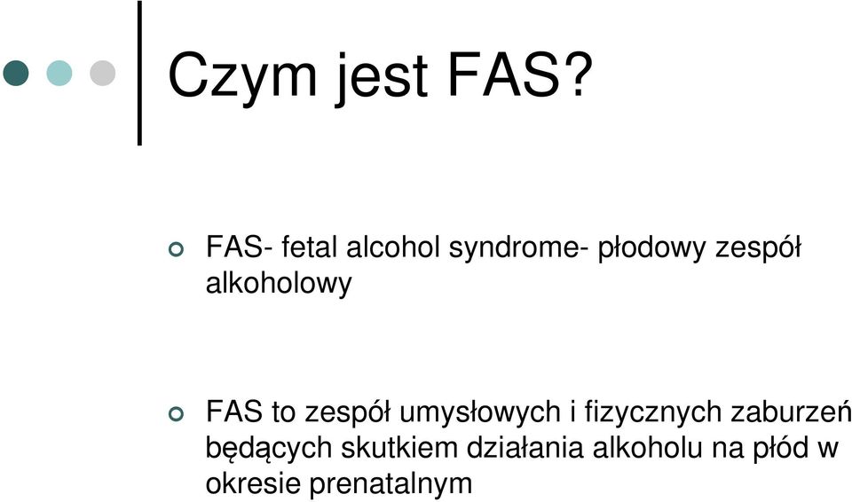 alkoholowy FAS to zespół umysłowych i