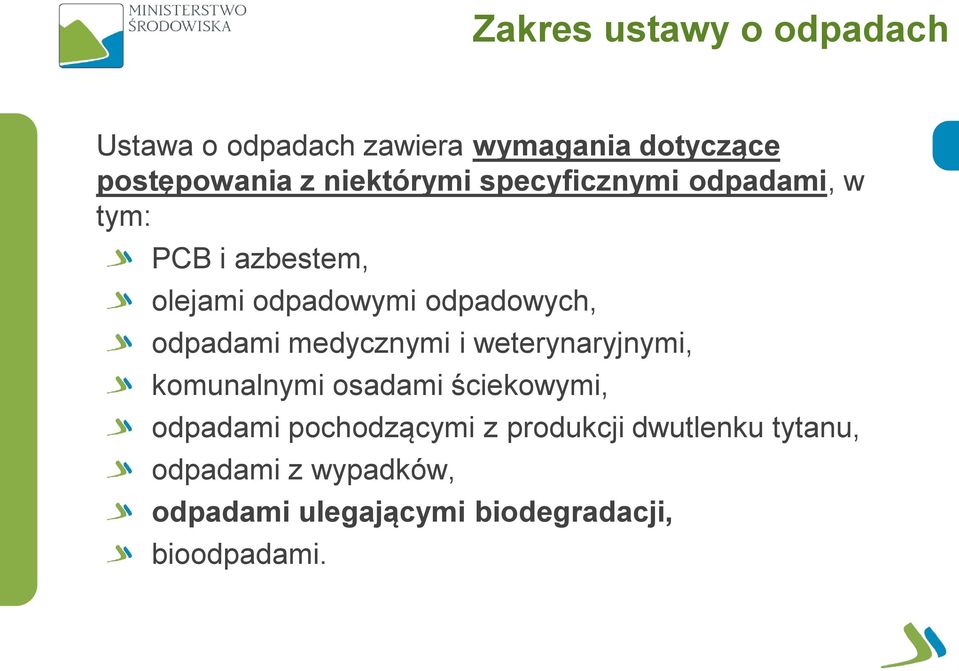 odpadami medycznymi i weterynaryjnymi, komunalnymi osadami ściekowymi, odpadami