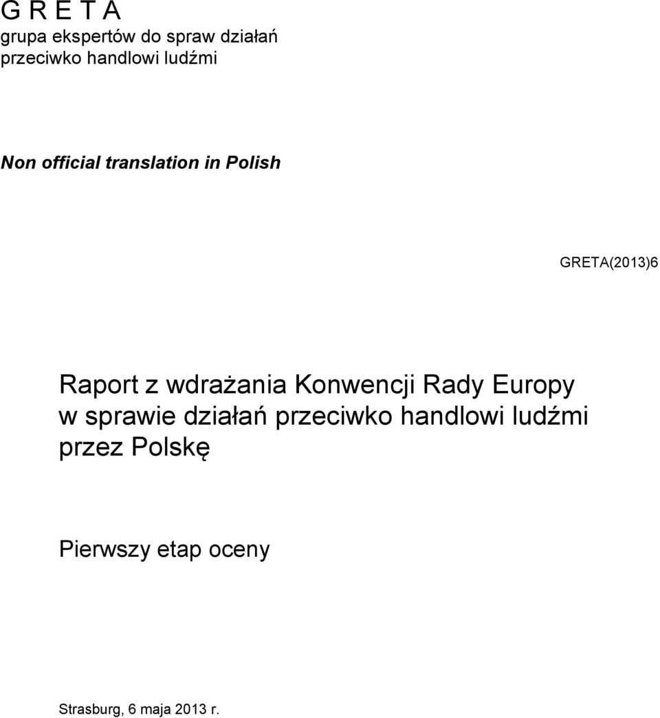 wdrażania Konwencji Rady Europy w sprawie działań przeciwko