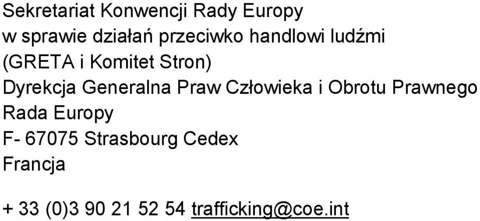 Generalna Praw Człowieka i Obrotu Prawnego Rada Europy F-