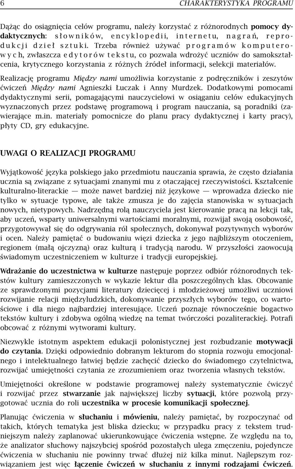 Jaka Jest Różnica Między Podstawą Programową A Programem Nauczania Między nami. Program nauczania. języka polskiego w szkole podstawowej