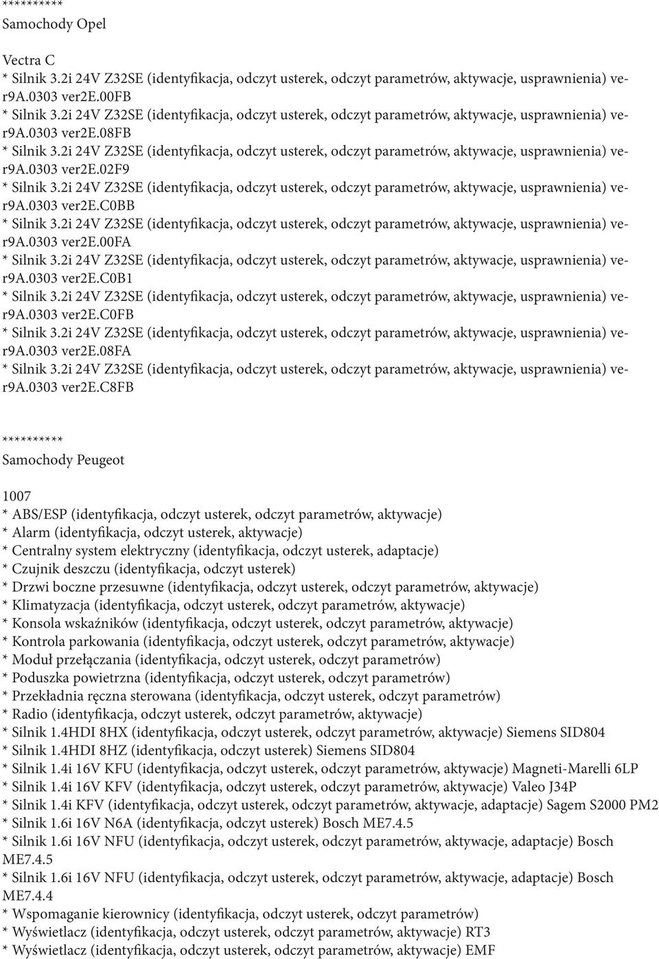 2i 24V Z32SE (identyfikacja, odczyt usterek, odczyt parametrów, aktywacje, usprawnienia) ver9a.0303 ver2e.02f9 * Silnik 3.