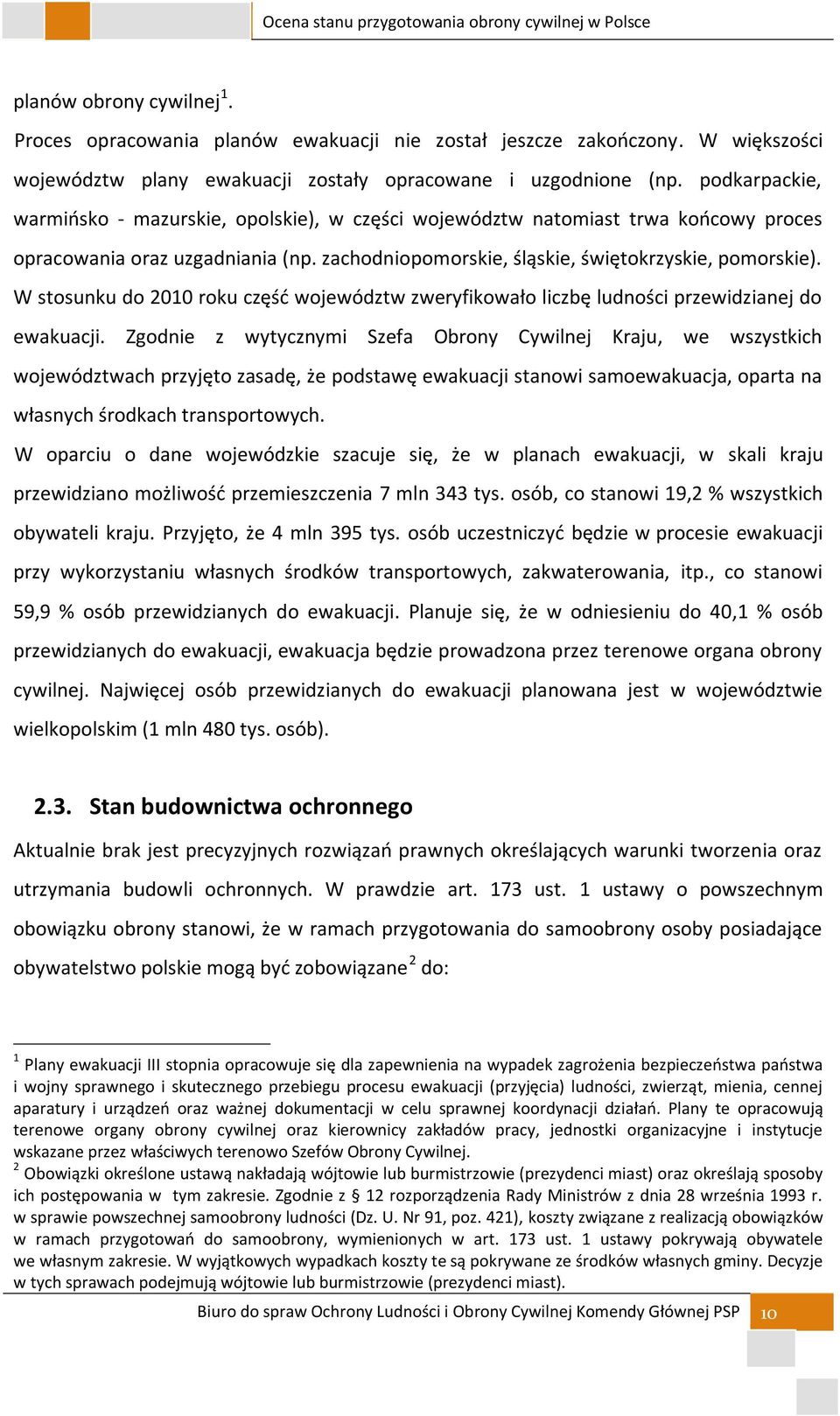 W stosunku do 2010 roku część województw zweryfikowało liczbę ludności przewidzianej do ewakuacji.