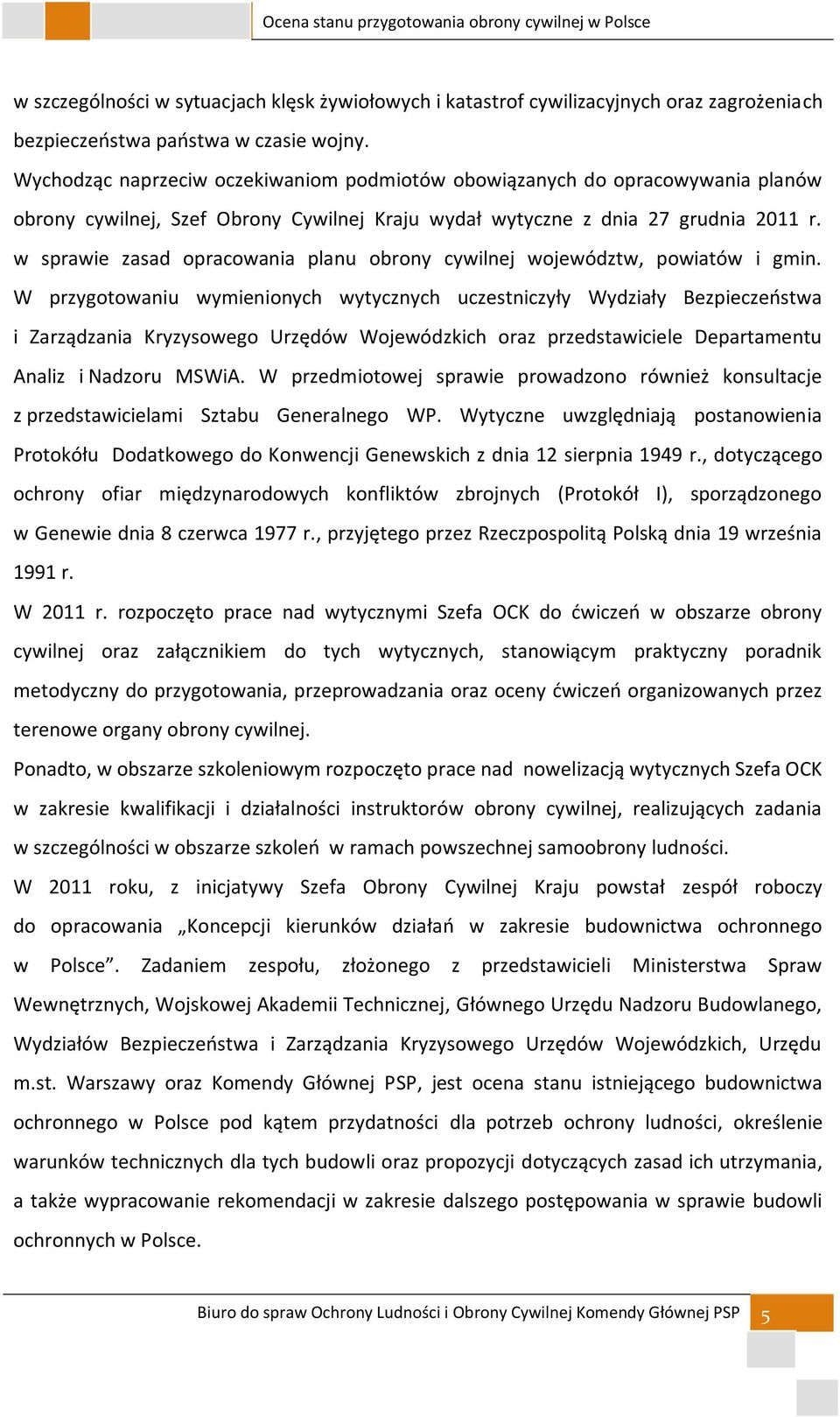 w sprawie zasad opracowania planu obrony cywilnej województw, powiatów i gmin.