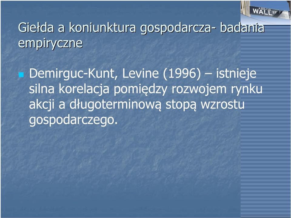istnieje silna korelacja pomiędzy rozwojem