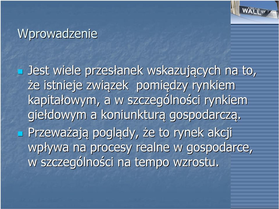 giełdowym a koniunkturą gospodarczą.