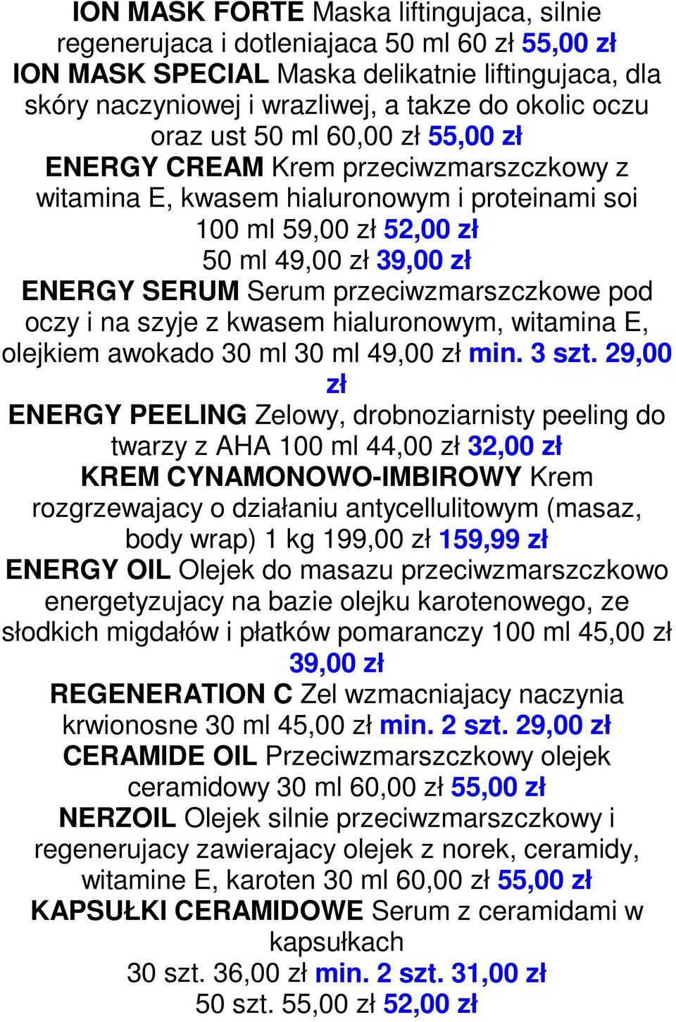 przeciwzmarszczkowe pod oczy i na szyje z kwasem hialuronowym, witamina E, olejkiem awokado 30 ml 30 ml 49,00 zł min. 3 szt.