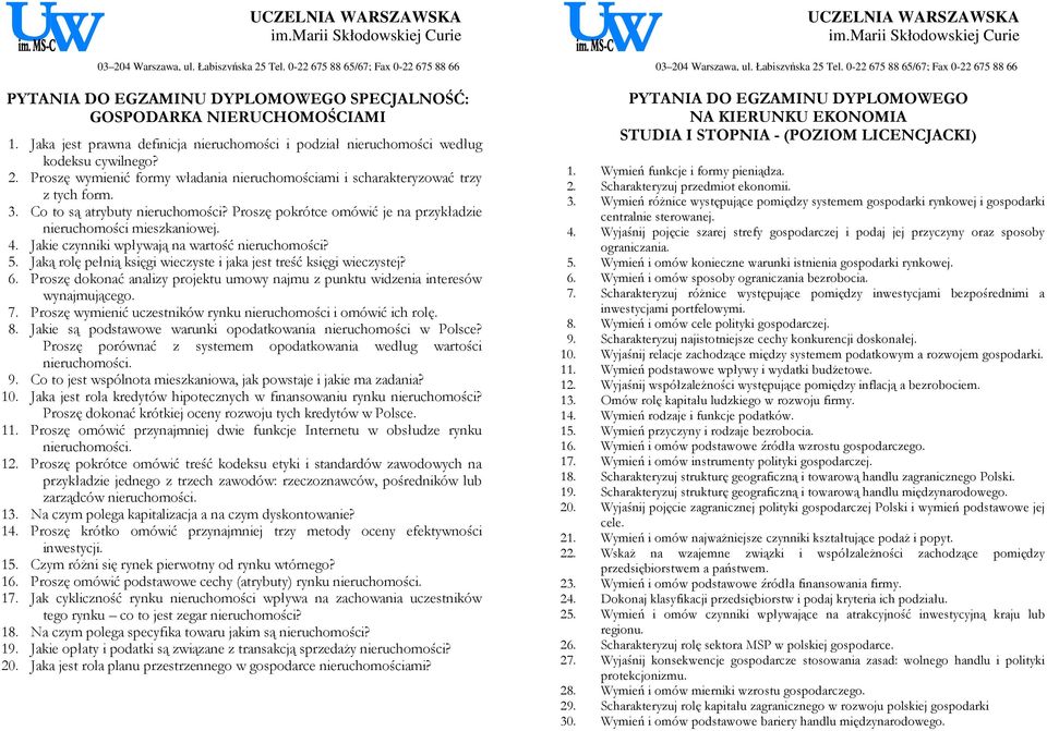 Jakie czynniki wpływają na wartość nieruchomości? 5. Jaką rolę pełnią księgi wieczyste i jaka jest treść księgi wieczystej? 6.