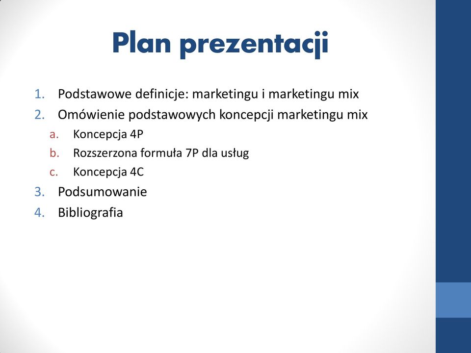 Omówienie podstawowych koncepcji marketingu mix a.