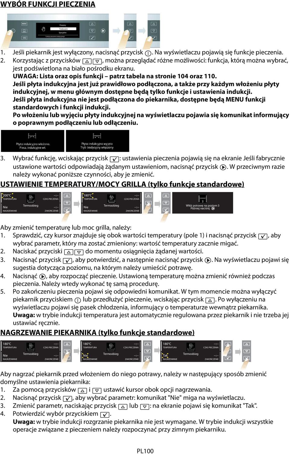 UWAGA: Lista oraz opis funkcji patrz tabela na stronie 104 oraz 110.