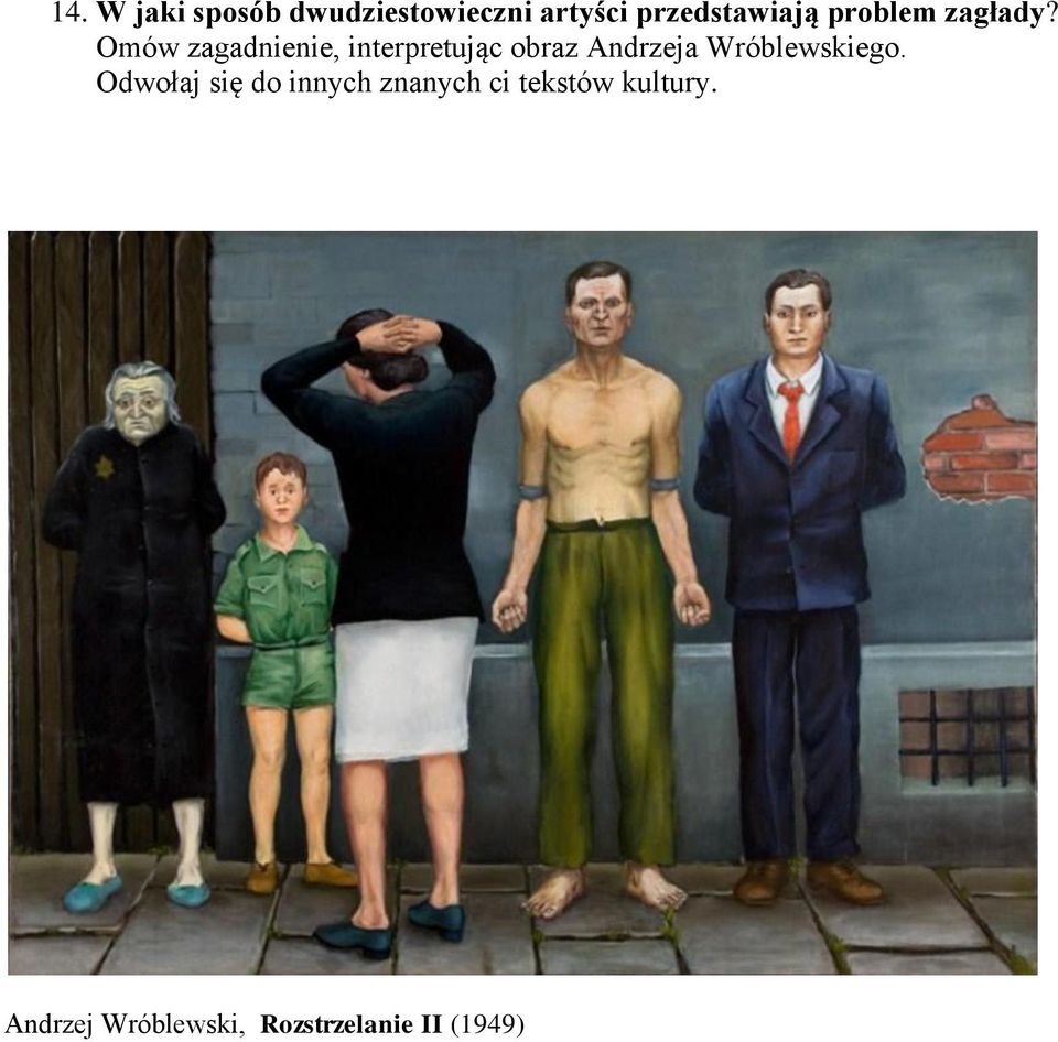 Omów zagadnienie, interpretując obraz Andrzeja