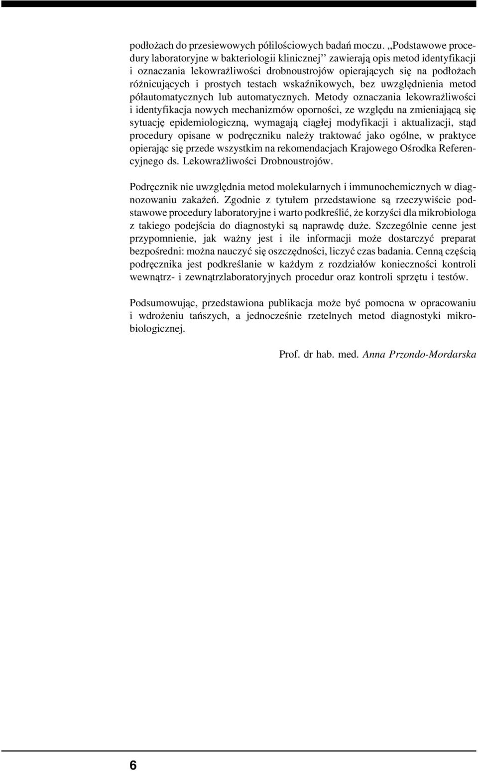 testach wskaźnikowych, bez uwzględnienia metod półautomatycznych lub automatycznych.