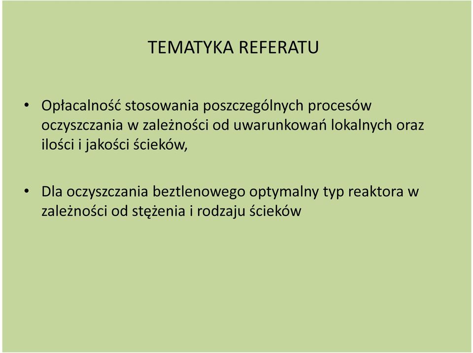 oraz ilości i jakości ścieków, Dla oczyszczania beztlenowego