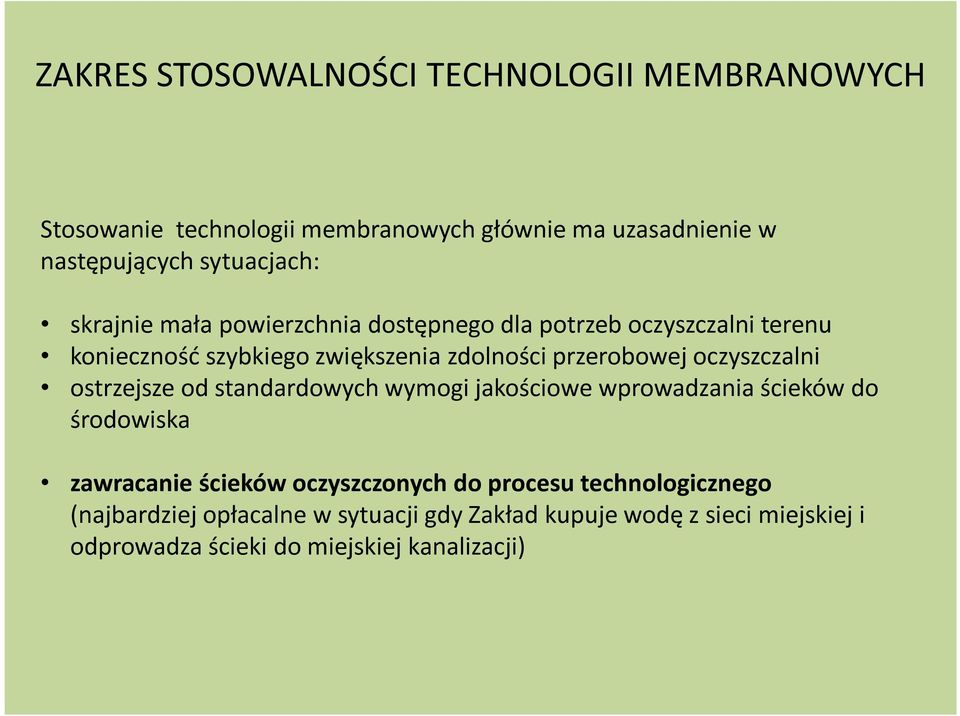 oczyszczalni ostrzejsze od standardowych wymogi jakościowe wprowadzania ścieków do środowiska zawracanie ścieków oczyszczonych do