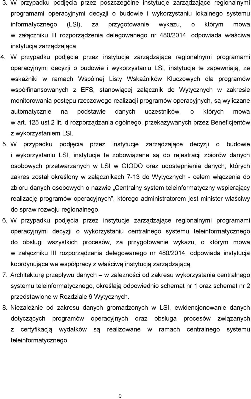 0/2014, odpowiada właściwa instytucja zarządzająca. 4.