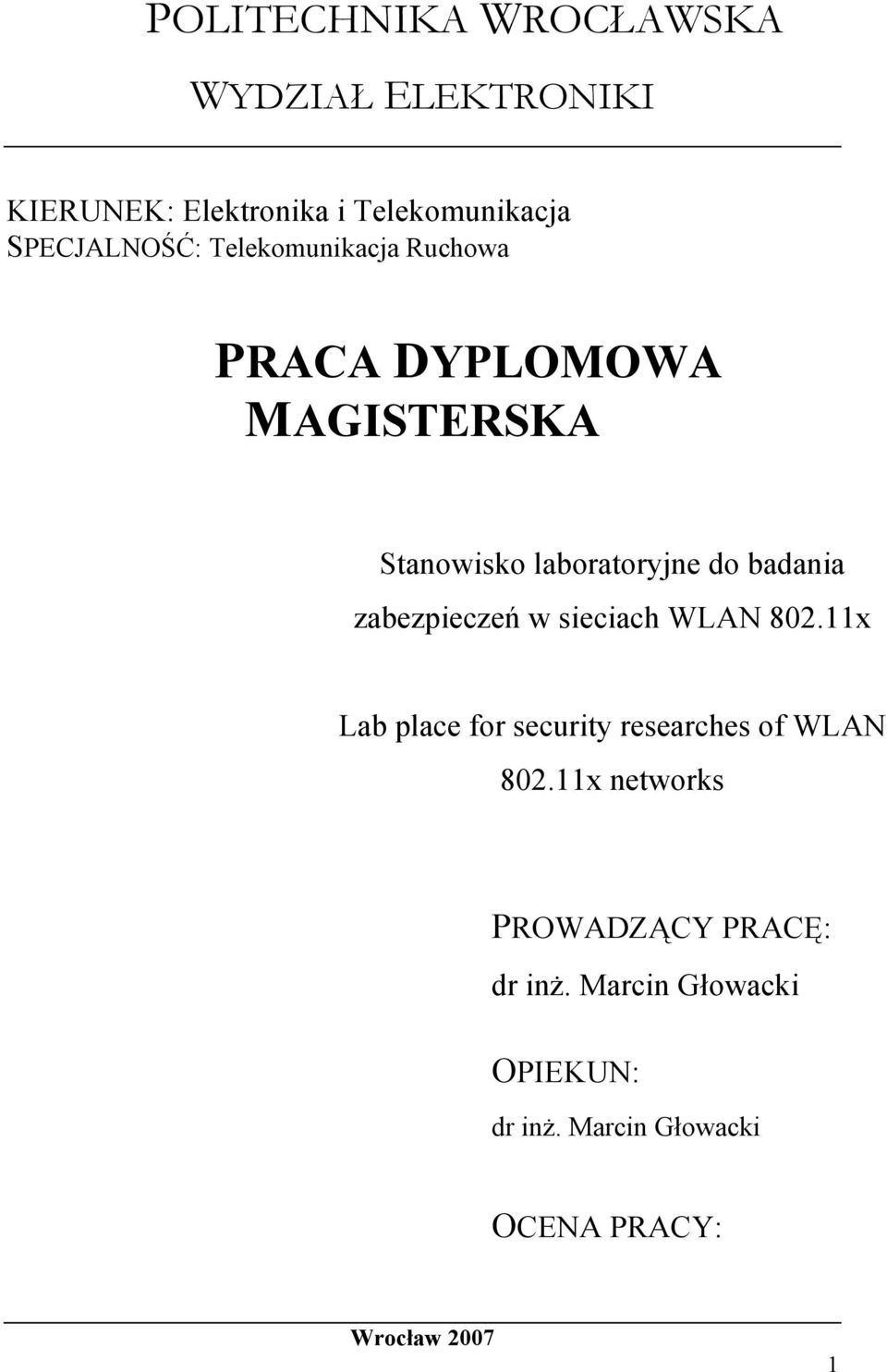 badania zabezpieczeń w sieciach WLAN 802.11x Lab place for security researches of WLAN 802.