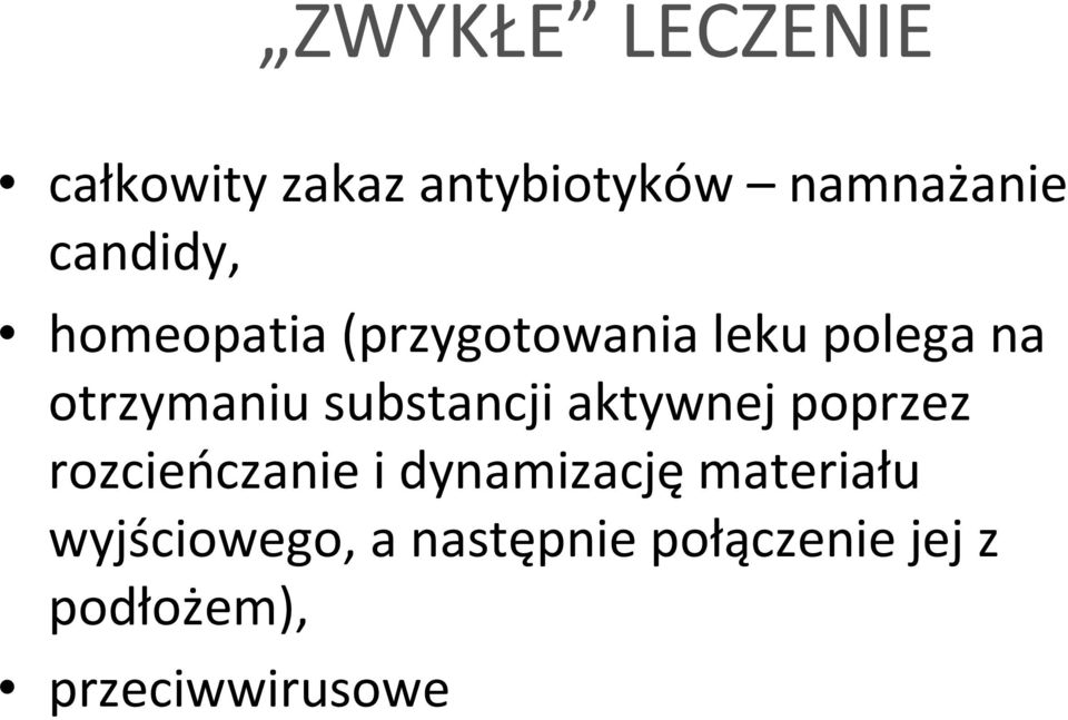 substancji aktywnej poprzez rozcieńczanie i